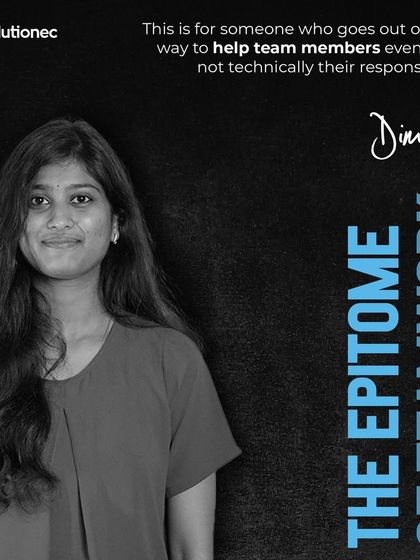 Dimple is recognized as "The Epitome of Teamwork." This award is for those who go out of their way to help team members, even when it is not their direct responsibility.