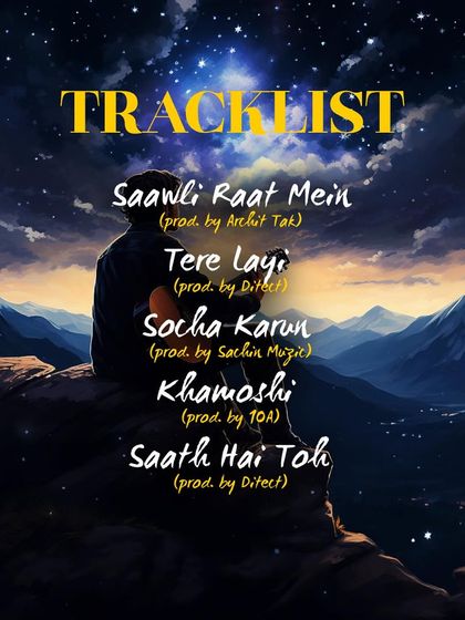 The official tracklist for my EP, "Destiny." It lists all five songs: Saawli Raat Mein, Tere Layi, Socha Karun, Khamoshi, and Saath Hai Toh.