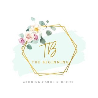 The Beginning Wedding Cards & Decore