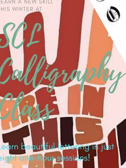 An advertisement for our SCL Calligraphy Class, perfect for anyone wanting to learn beautiful lettering. We offer courses for both beginners and those looking to refine their typography skills.