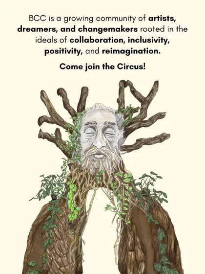 An image of our "Wise Man" installation with text describing BCC as a growing community of artists, dreamers, and changemakers, ending with the invitation: "Come join the Circus!"