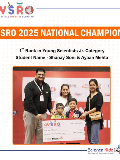 Securing 1st Rank in the Young Scientists Jr. Category at the WSRO 2025 Nationals. A proud moment for our students Shanay Soni and Ayaan Mehta, showcasing their scientific acumen.