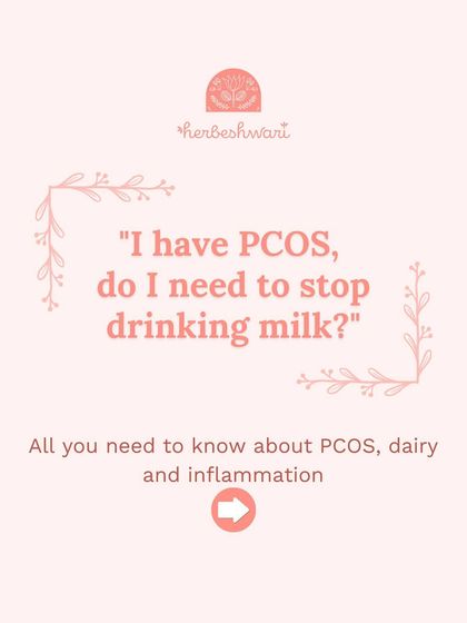 An infographic title slide: "I have PCOS, do I need to stop drinking milk?" This post explores the relationship between PCOS, dairy, and inflammation.