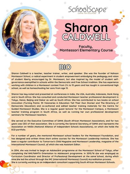 A detailed bio of Sharon Caldwell, a guest faculty member for our Elementary Course, who brings a wealth of international experience in Montessori education and student self-governance.
