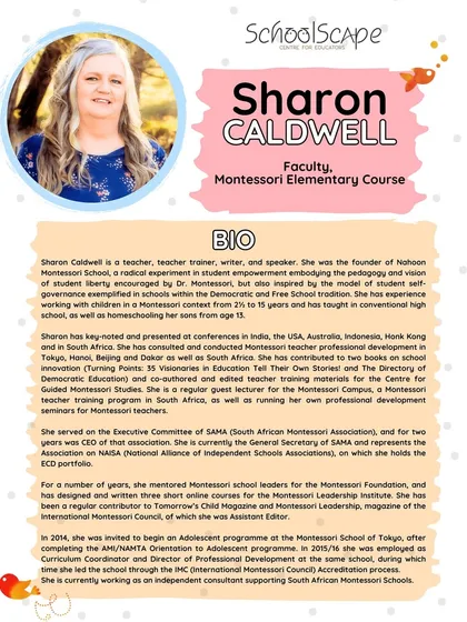 A detailed bio of Sharon Caldwell, a guest faculty member for our Elementary Course, who brings a wealth of international experience in Montessori education and student self-governance.