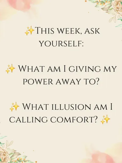 A powerful question from The Devil card: What illusion are you calling comfort? It's time to see your self-imposed limitations for what they are.