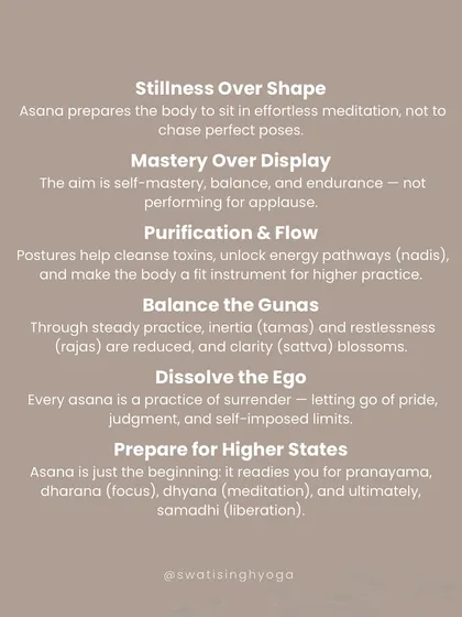 The real purpose of asana is to prepare the body for meditation, purify energy channels (nadis), balance the gunas (qualities of nature), and dissolve the ego. Asana is the beginning, not the end.