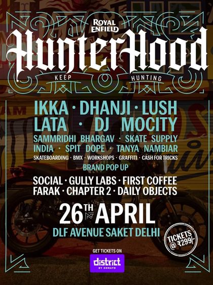The official poster for the Royal Enfield Hunterhood event, featuring a lineup of top artists. It’s exciting to be part of a curated experience that brings a festival vibe to the city.