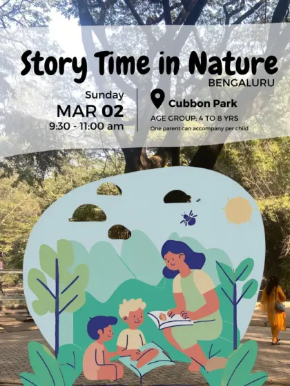 Announcing our March "Story Time in Nature" in Bengaluru. These regular events are a wonderful way for families to build a tradition of spending time outdoors.