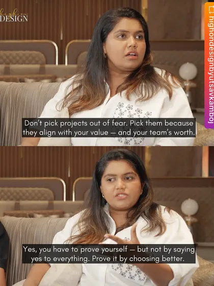 In a recent interview, our Principal Designer Shivani Lalittya shared her philosophy: "Don't pick projects out of fear. Pick them because they align with your value." It’s about choosing better, not just saying yes to everything.