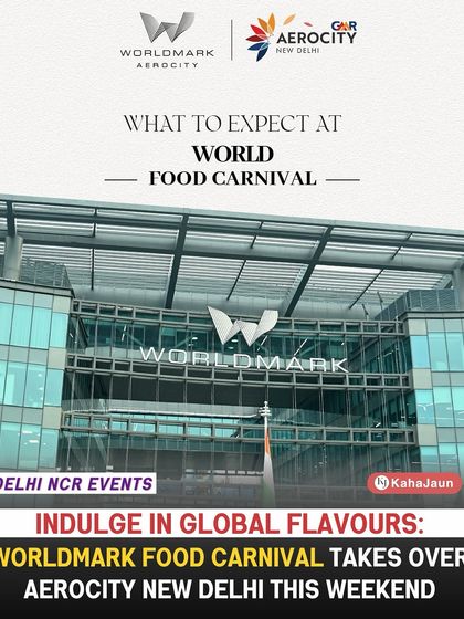An overview of what to expect at the World Food Carnival, a premier Delhi NCR event. This graphic highlights the global flavours and vibrant atmosphere that take over Aerocity for the weekend.