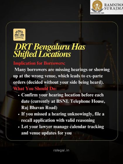 The DRT in Bengaluru has shifted locations, causing many borrowers to miss hearings and face ex-parte orders. We help you track your calendar, confirm venues, and file recall applications if needed.