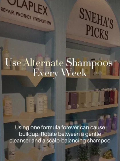 Using the same shampoo formula forever can lead to buildup on the scalp and hair. I advise my clients to alternate between two different shampoos, such as a gentle daily cleanser and a scalp-balancing or clarifying formula, to keep their hair responsive and healthy.