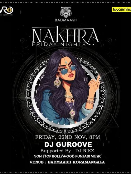 Another design for the 'Nakhra Friday Nights' series, showcasing the consistent branding of my weekly residency.