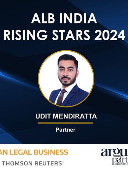 My partner, Udit Mendiratta, was named an ALB India Rising Star for 2024, highlighting his impact as one of India's most promising legal minds under 40.