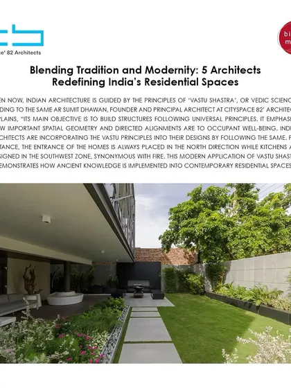 I am excited to be featured in Biltrax Media, where I discuss "Blending Traditions and Modernity." The article highlights how architects are redefining India’s residential spaces by harmonizing cultural heritage with contemporary design.