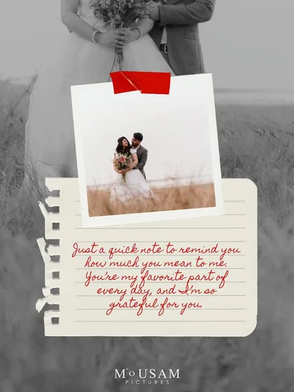 A creative edit that feels like a love note. A polaroid of the couple is "taped" to a handwritten message, creating a scrapbook-like feel that is both personal and romantic.