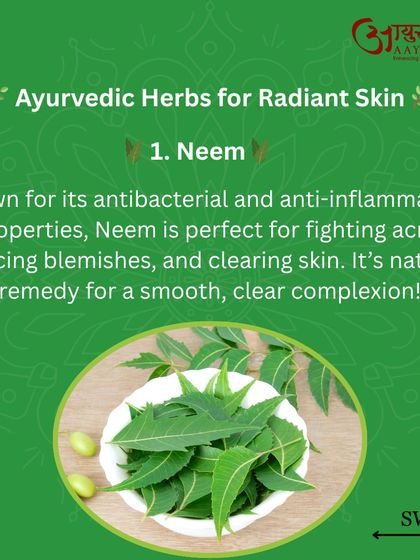 Neem is a powerful Ayurvedic herb for radiant skin. Known for its antibacterial properties, it is perfect for fighting acne, reducing blemishes, and clearing your skin for a smooth, healthy complexion.