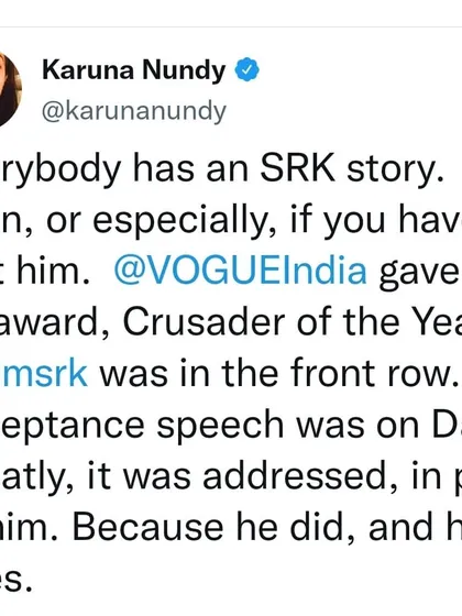 When I received the Crusader of the Year award from Vogue India, Shah Rukh Khan was in the front row. My acceptance speech on Daring Greatly was addressed in part to him, because he embodies that spirit.