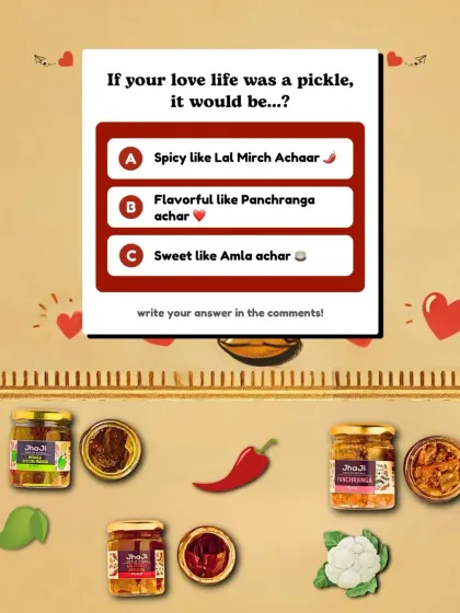A fun Valentine's Day quiz! If your love life was a pickle, would it be spicy like Lal Mirch, flavourful like Panchranga, or sweet like Amla?
