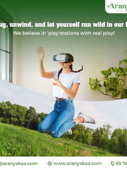 Unplug, unwind, and let yourself run wild in our fields. I believe in 'play'stations with real play, not virtual ones.