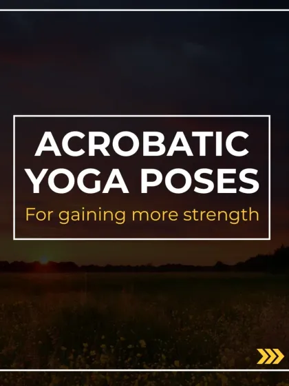 An infographic title card for "Acrobatic Yoga Poses," designed to introduce a series of images on gaining more strength.