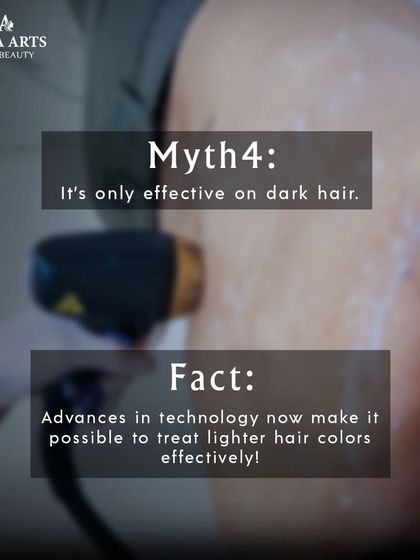 Myth: It's only effective on dark hair. Fact: Advances in technology have made it possible to effectively treat lighter hair colors. We customize the treatment for your specific hair and skin type.