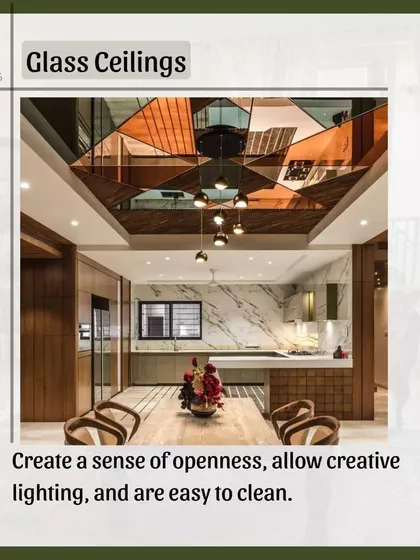 Glass ceilings, whether clear, frosted, or stained, create a wonderful sense of openness. They are great for allowing creative lighting solutions and are surprisingly easy to clean and maintain.