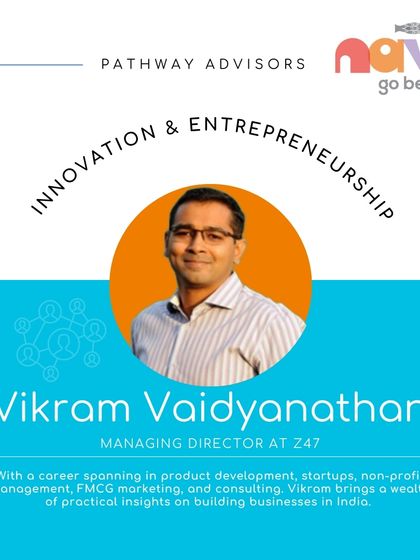 We are proud to have Vikram Vaidyanathan, a leader in India's entrepreneurial ecosystem, as the advisor for our Innovation & Entrepreneurship Pathway.