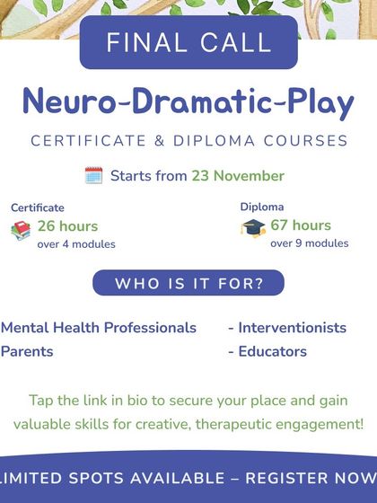 A final call to join our Neuro-Dramatic-Play Certificate and Diploma courses. This graphic provides a quick overview of the course lengths and target audience, creating a sense of urgency for registration.