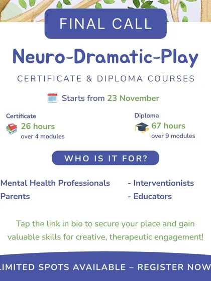 A final call to join our Neuro-Dramatic-Play Certificate and Diploma courses. This graphic provides a quick overview of the course lengths and target audience, creating a sense of urgency for registration.