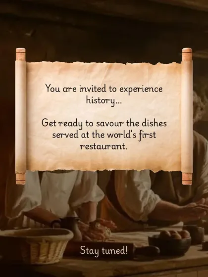"You are invited to experience history." A teaser scroll for our screening of "Delicious," hinting at a chance to savor the dishes served at the world's very first restaurant.