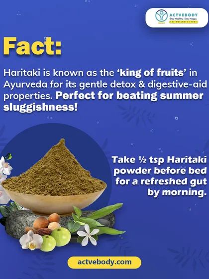 Meet Haritaki, the 'king of fruits' in Ayurveda. This image showcases Haritaki powder and explains its gentle detox and digestive-aid properties, making it perfect for beating summer sluggishness.
