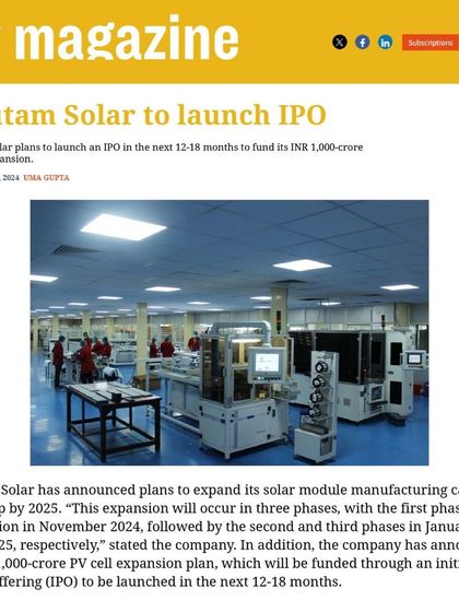 PV Magazine announced our plans to launch an IPO in the next 12-18 months to fund our INR 1,000-crore PV cell expansion. This is part of our larger goal to expand module manufacturing capacity to 5 GWp by 2025.