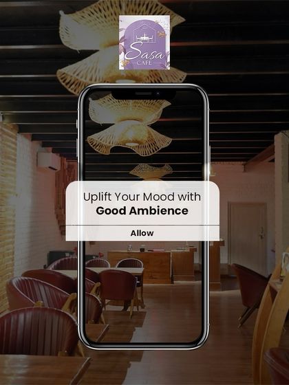 This graphic says it all: allow us to uplift your mood with good ambiance. The experience at Sasa Cafe is a combination of great food and a great atmosphere.