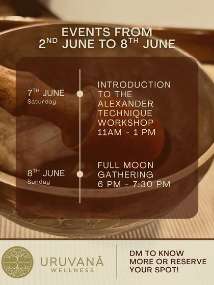 This schedule from early June features an Introduction to The Alexander Technique workshop and a Full Moon Gathering. The Alexander Technique is a powerful self-help tool for improving posture and movement.