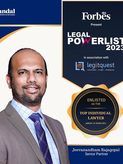 A graphic celebrating our Senior Partner, Jeevanandham Rajagopal, being recognized in the Forbes India Legal Powerlist 2023.