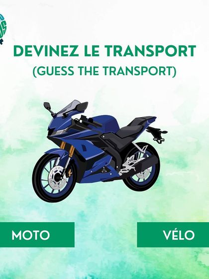 Can you guess this mode of transport in French? Is it a 'moto' or a 'vélo'? Test your knowledge.