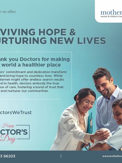 On Doctor's Day, we thank the doctors who revive hope and nurture new lives. While the internet provides information, it is their expertise, dedication, and the bond of trust they build with families that truly heals. In doctors we trust.