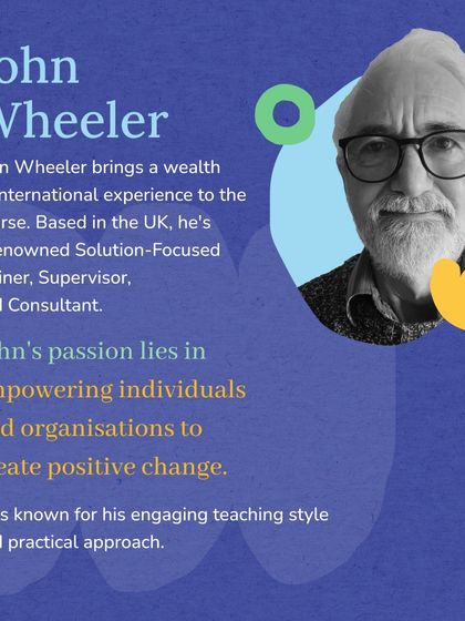 Our SFBT course faculty includes international experts like John Wheeler from the UK. He brings a wealth of experience as a renowned Solution-Focused Trainer, known for his engaging and practical teaching style.