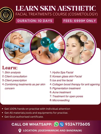 This poster outlines our 10-day Skin Aesthetic Facial Treatments Course. It details the curriculum, which includes skin analysis, client consultation, and hands-on practice for treatments like pigmentation correction and microneedling.