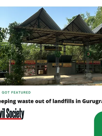 We are proud to be featured in Civil Society Magazine for our efforts in keeping waste out of landfills in Gurugram. This recognition fuels our commitment to creating a cleaner city.