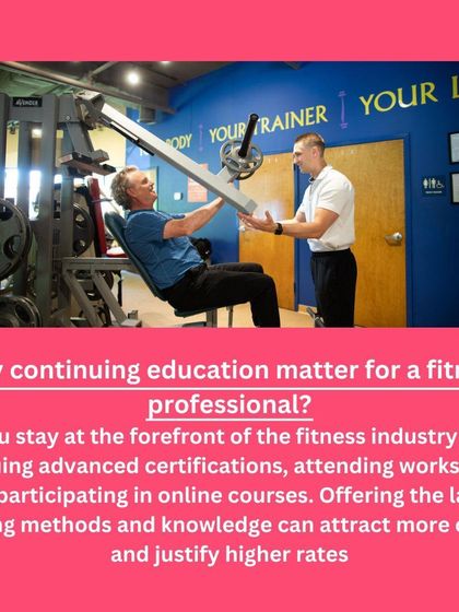 Why does continuing education matter? It keeps you updated with the latest training methods, attracting more clients and justifying higher rates.