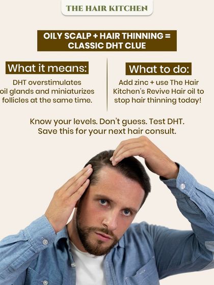 An oily scalp combined with hair thinning is a classic clue for high DHT levels. This infographic explains how DHT shrinks hair follicles and how my Revive Hair Oil, along with diet changes, can help combat this type of hair loss.