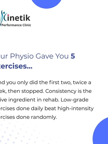 Consistency is the active ingredient in any successful rehabilitation program. Doing low-grade exercises daily is far more effective than doing high-intensity exercises randomly.