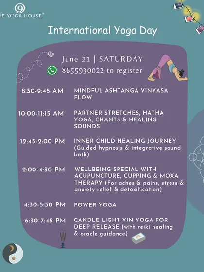 A schedule from our International Yoga Day celebration, featuring a Wellbeing Special with acupuncture, cupping, and moxa therapy. This session is designed for relieving aches, pains, and stress, as well as for detoxification.