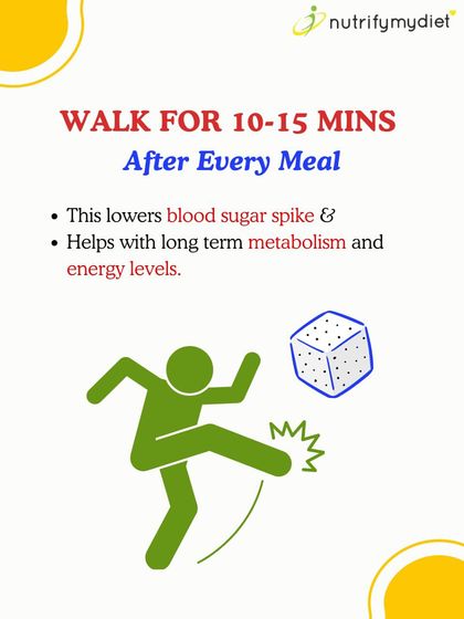 One of the easiest habits to build is walking for 10-15 minutes after every meal. This simple action helps lower blood sugar spikes and improves long-term metabolism.