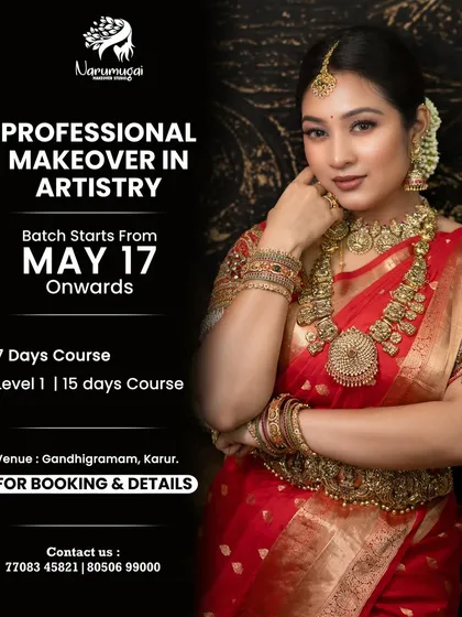 Join me at Narumugai Academy to turn your passion into a profession. This poster gives you a glimpse of our professional makeover courses, offering everything from 7-day beginner basics to 15-day advanced programs right here in my Karur studio.