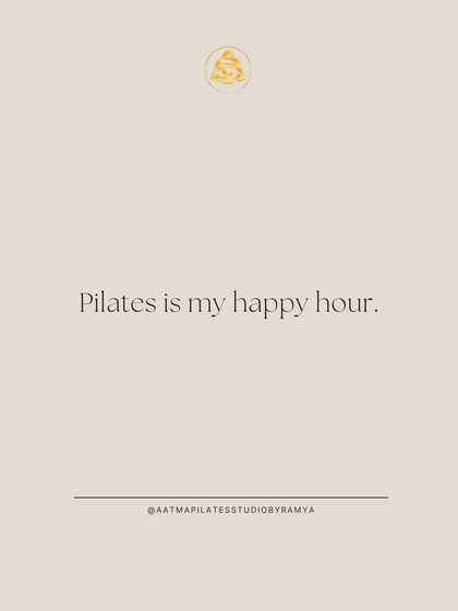 Pilates is my happy hour. It's energizing, refreshing, and always leaves me smiling.