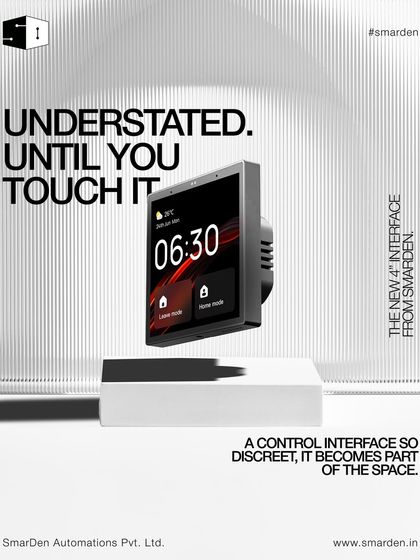 This is my new 4-inch interface. It's a control panel so discreet it becomes part of the space, but so powerful it commands every connected device in your home. Understated, until you touch it.